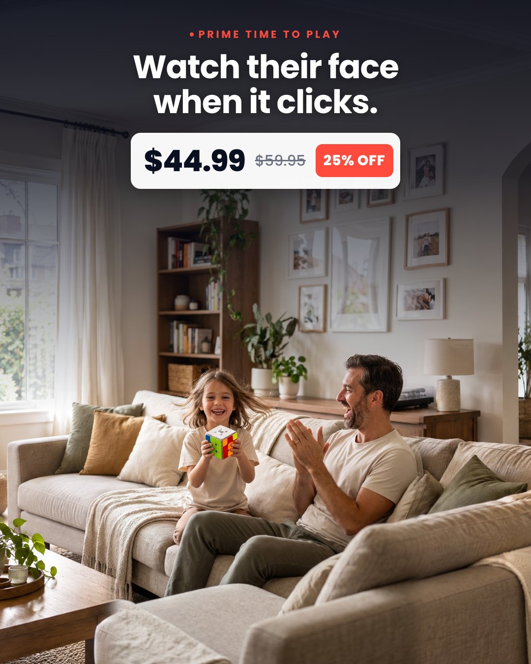 Watch their face when it clicks.
