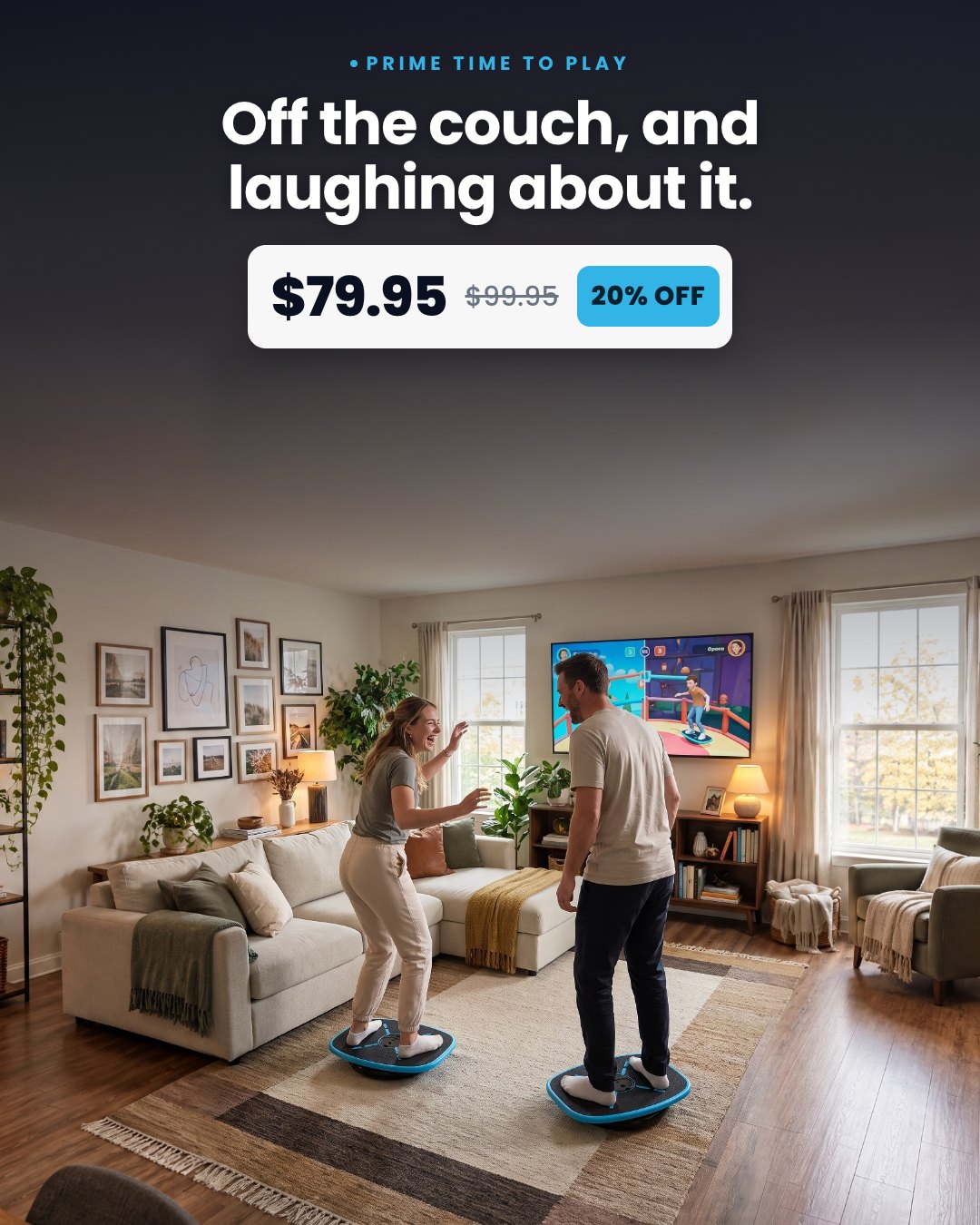 Off the couch, and laughing about it.