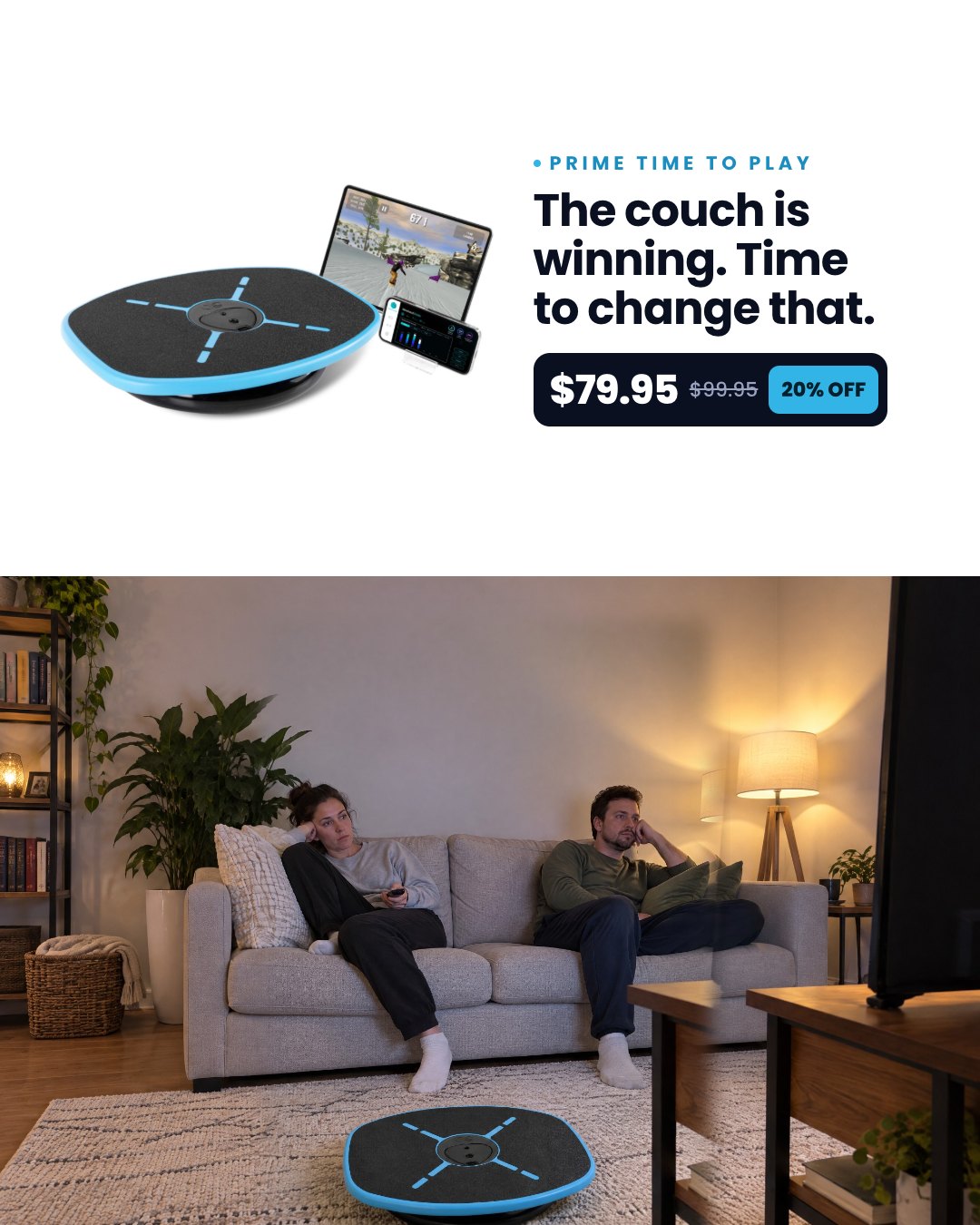 The couch is winning. Time to change that.